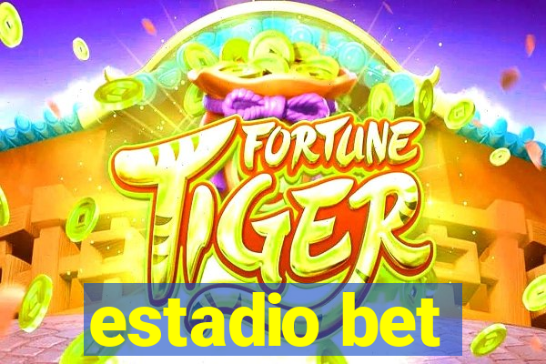 estadio bet